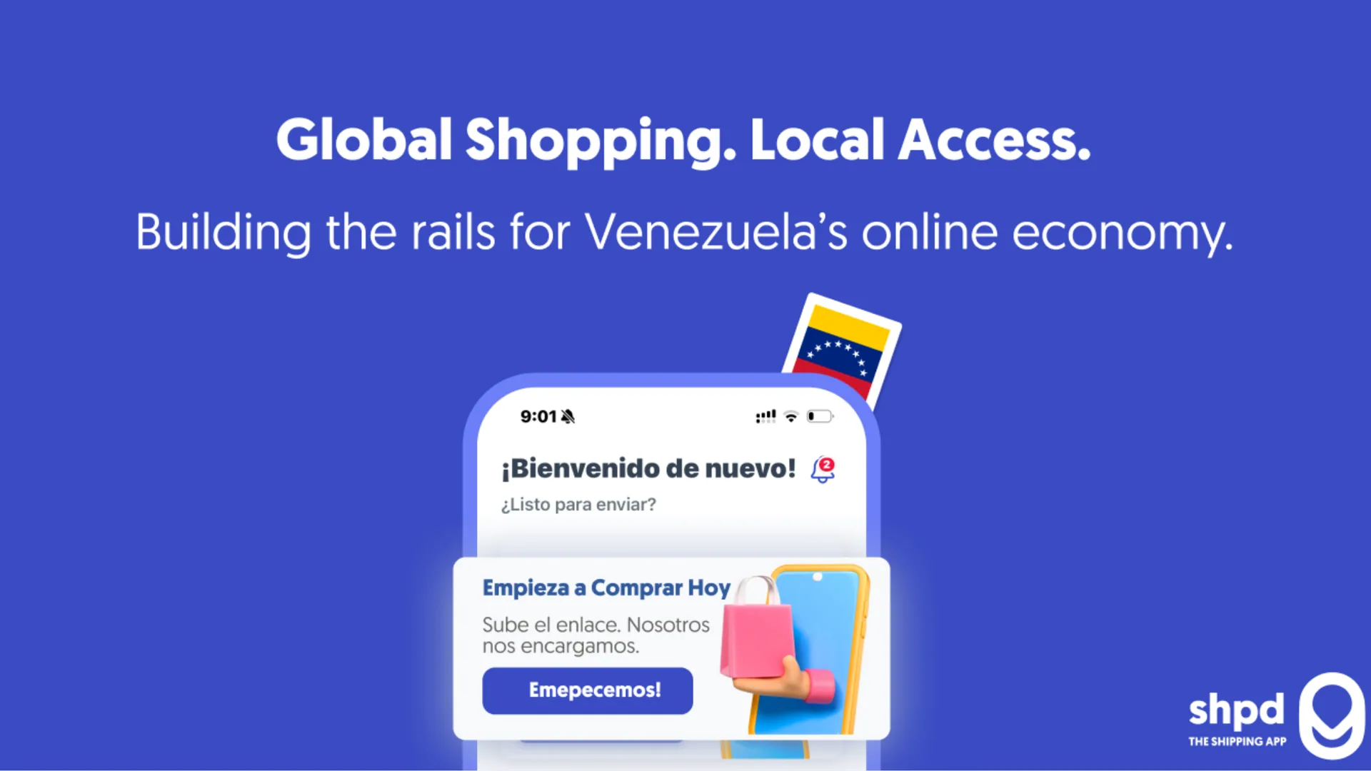 SHPD campaign art: Global shopping. Local access. Building the rails for Venezuela's online economy.